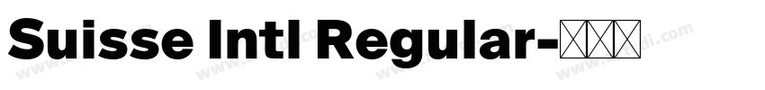 Suisse Intl Regular字体转换
